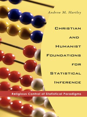 cover image of Christian and Humanist Foundations for Statistical Inference
